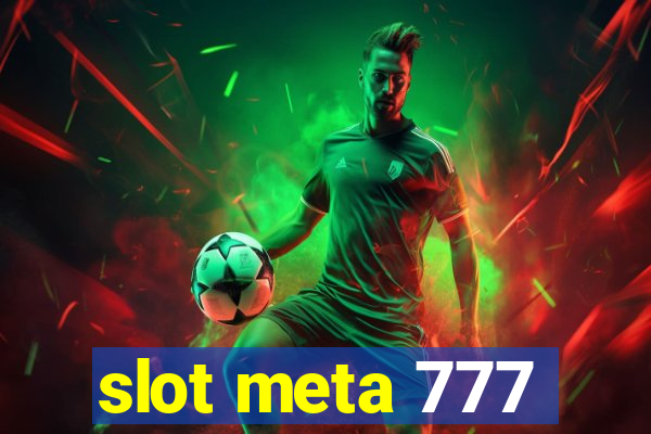 slot meta 777